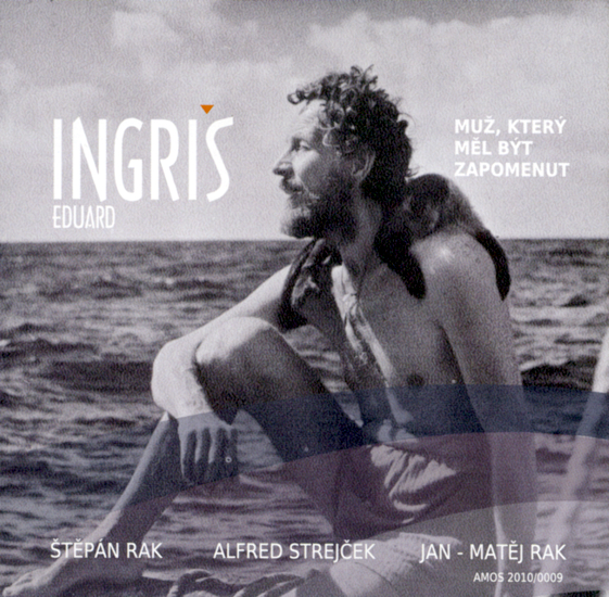Eduard Ingri� - Mu�, kter� m�l b�t zapomenut - �t�p�n Rak e-shop